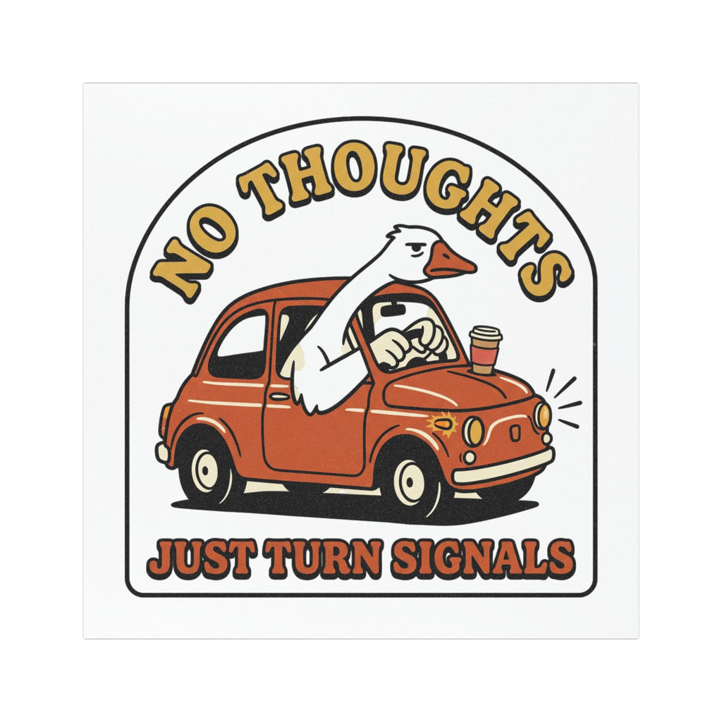 No Thoughts Just Turn Signals Car Magnet | Goose Driving Cartoon Magnet