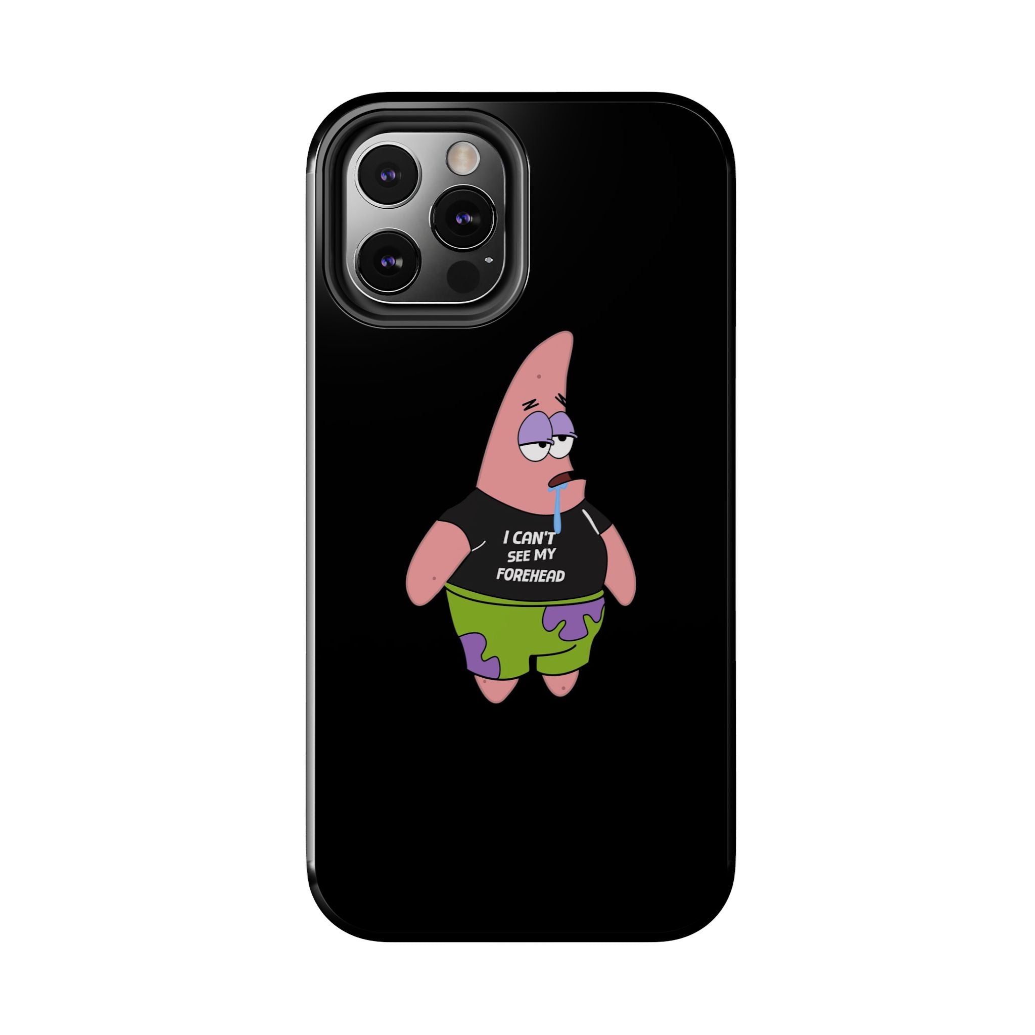Patrick Star Phone Case — 'I Can't See My Forehead' Cartoon Protective Case